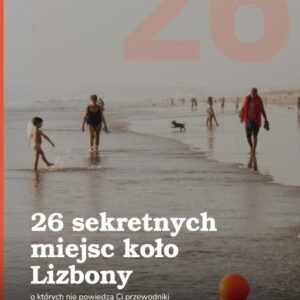 26 sekretnych miejsc koło Lizbony